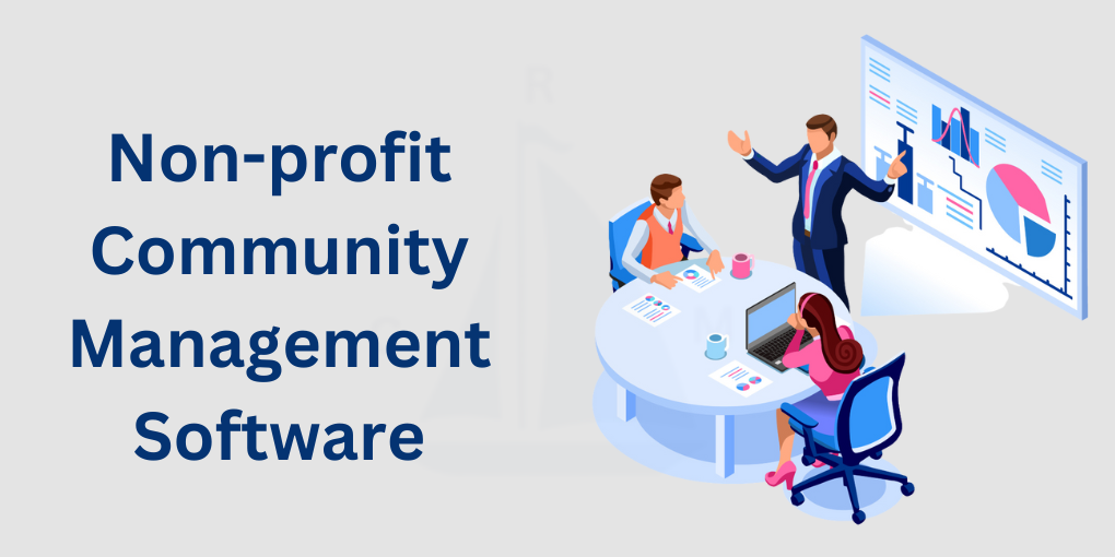 Non-profit Community Management Software